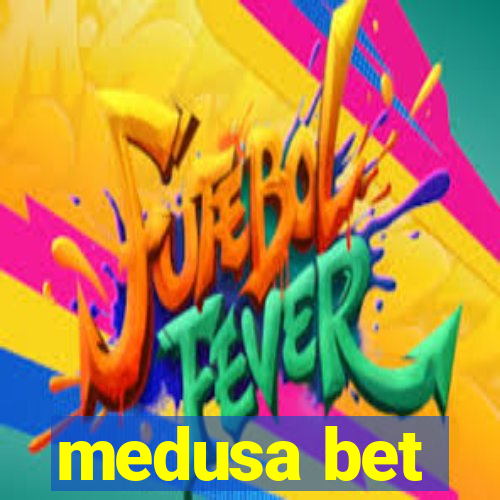 medusa bet